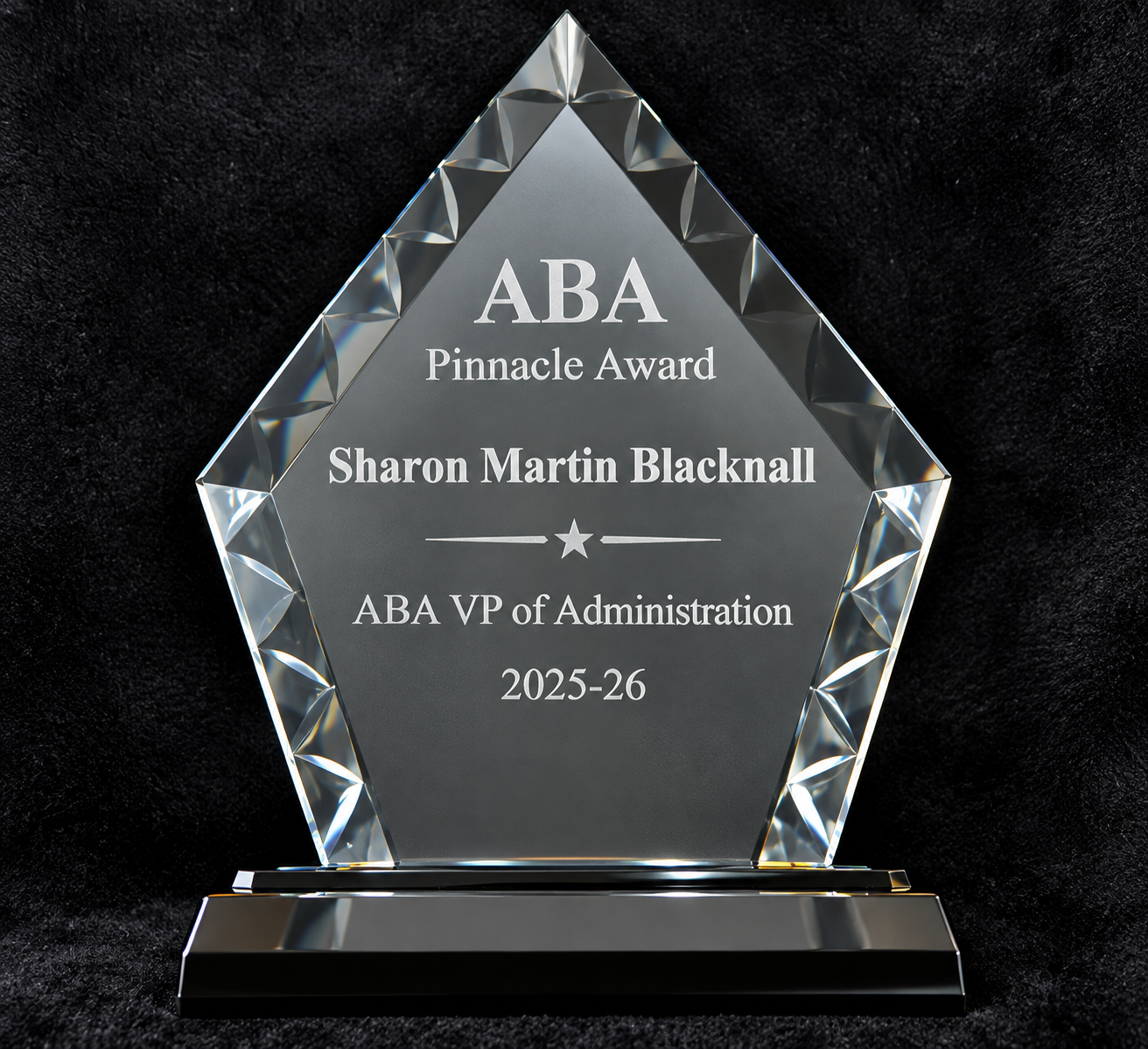 ABA Pinnacle Award crystal trophy presented to Sharon Martin Blacknall, ABA VP of Administration, 2025-26